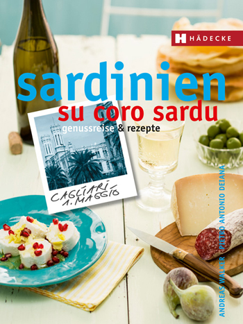 Andreas Walker/Pietro Antonio Deiana: Sardinien - su coro sardu. Walter Hädecke Verlag