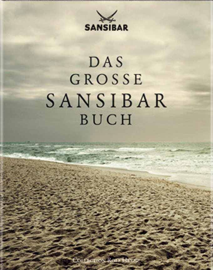 Herbert Seckler, Inga Griese: Das große Sansibar Buch. Collection Rolf Heyne