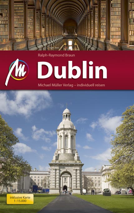 Ralph-Raymond Braun: Dublin. Michael Müller Verlag