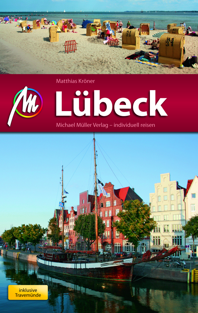 Matthias Kröner:  Lübeck. Michael Müller Verlag