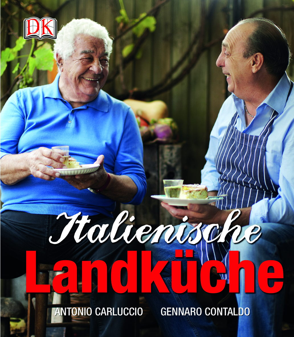 Antonio Carluccio und Gennaro Contaldo: Italienische Landküche. Dorling Kindersley Verlag