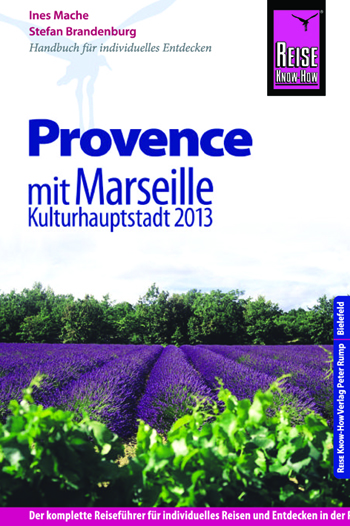 Stefan Brandenburg, Ines Mache: Provence. Reise Know-How Verlag Peter Rump