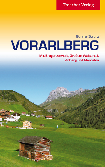 Gunnar Strunz: Vorarlberg. Trescher Verlag