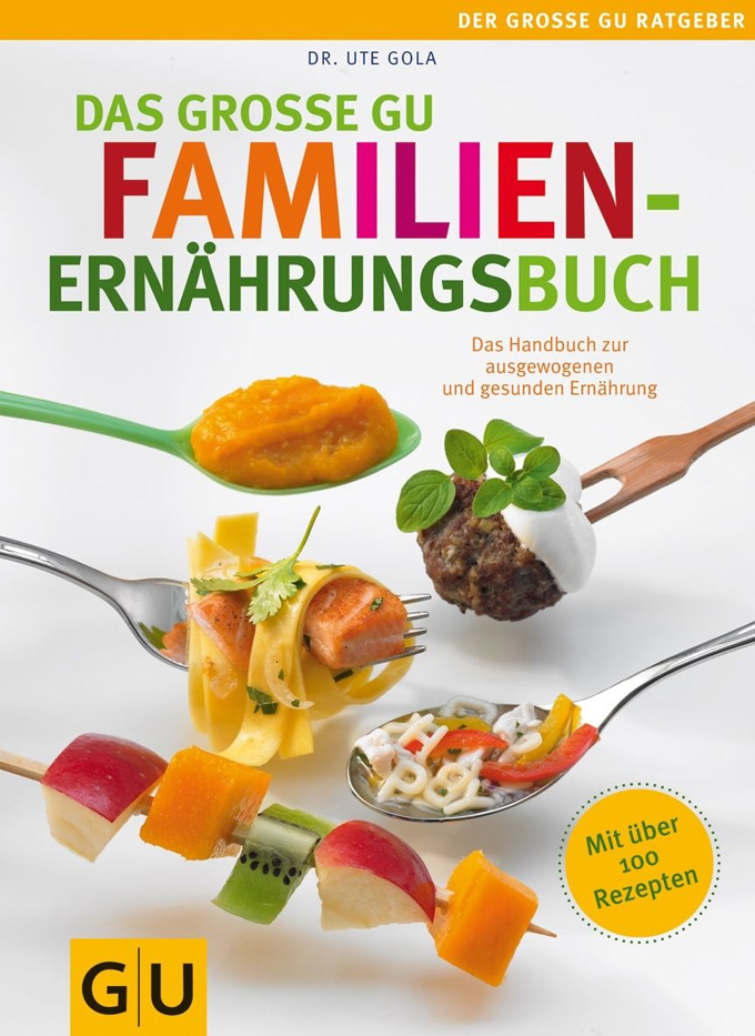 Das große GU Familienernährungsbuch